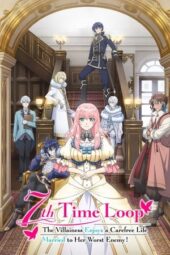Nonton Film Loop 7-kaime no Akuyaku Reijou wa, Moto Tekikoku de Jiyuu Kimama na Hanayome Seikatsu wo Mankitsu suru (2024) Terbaru Nonton Film Loop 7-kaime no Akuyaku Reijou wa, Moto Tekikoku de Jiyuu Kimama na Hanayome Seikatsu wo Mankitsu suru (2024) Terbaru