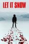 Nonton Film Let It Snow (2020) Terbaru Nonton Film Let It Snow (2020) Terbaru